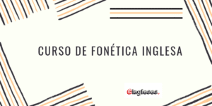 Curso de fonética inglesa