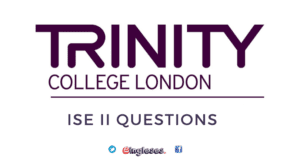 ISE II Questions (Trinity)