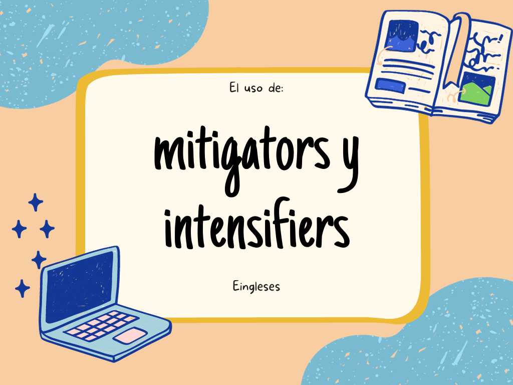 Mitigatos Intensifiers