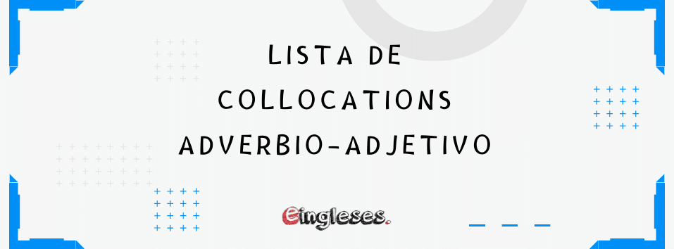Collocations Adverb Adjective
