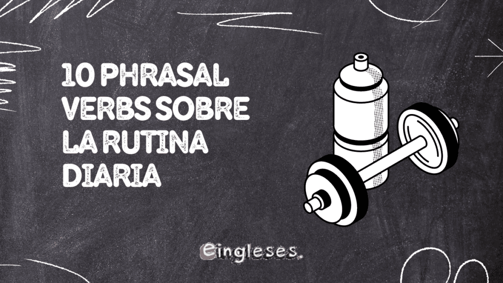 Phrasal Verbs Routine
