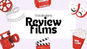 Vocabulario para analizar películas – Film review vocabulary