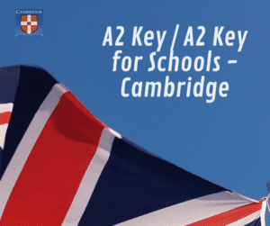 A2 Key / A2 Key for Schools – Cambridge